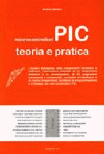 Microcontrollori PIC: teoria e pratica
